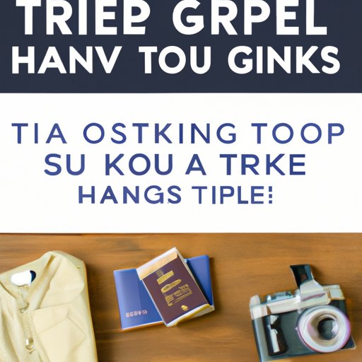 Tips and Tricks for Making the Most Out of Your Short Trip Experience