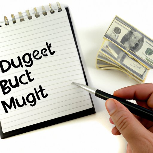 Make a Budget and Stick to It