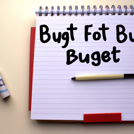 Create a Budget and Stick to It