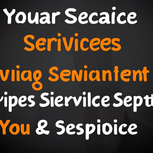 Determine the Types of Services You Will Offer
