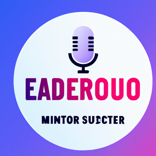 Record and Edit Your Episodes