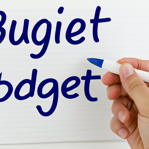 Choose a Budget and Stick to it
