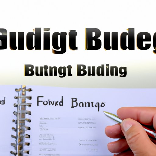 Establish a Budget and Secure Necessary Financing