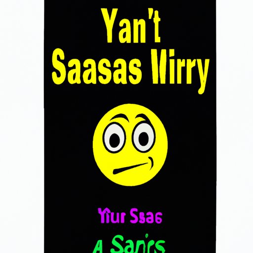 Be Aware of When You Are Being Sarcastic and Try to Stop It