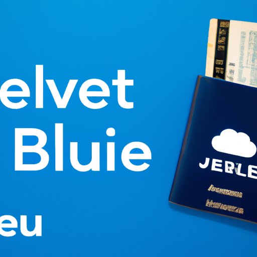 Get the Most Out of Your JetBlue Travel Bank Credit