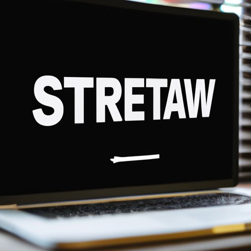 Stream It from a Streaming Service