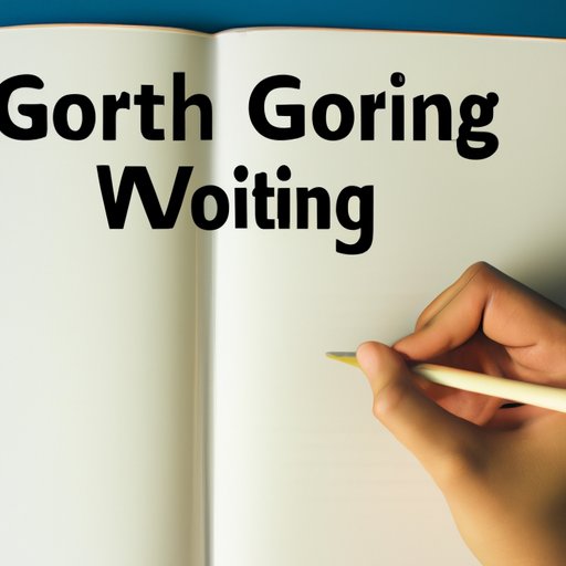 Writing for Growth: How Writing Can Help You Grow and Evolve