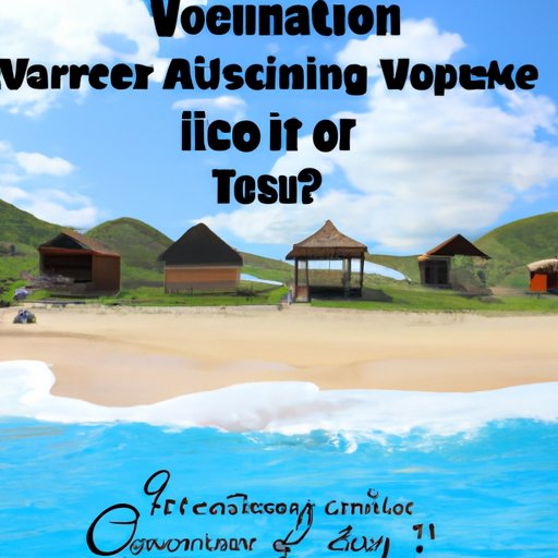 Exploring the Benefits of Taking a Vacation