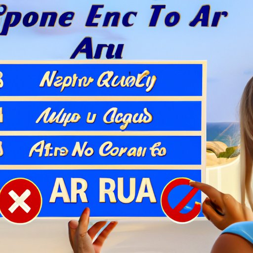 Understanding the Local Rules and Regulations for Visiting Aruba