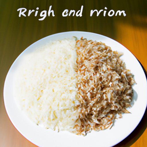 Comparing the Nutritional Benefits of White Rice and Brown Rice