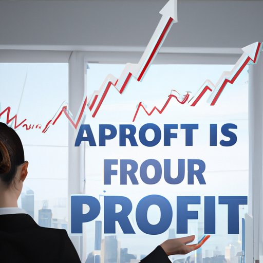 More Opportunities to Make Profits