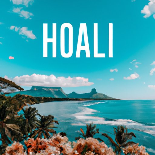 What to Expect When Visiting Hawaii in 2022