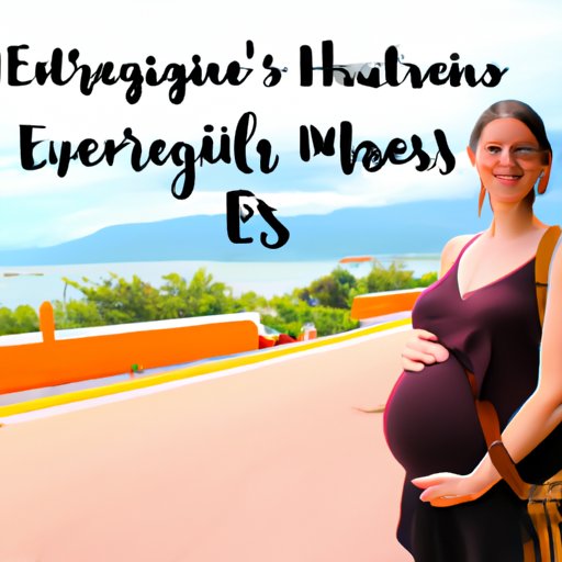 Exploring the Pros and Cons of Traveling While Pregnant