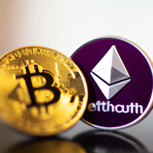 Investing in Ethereum or Bitcoin: What You Need to Know Before Making a Decision