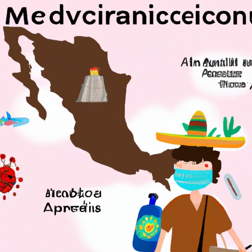 What to Expect When Visiting Mexico During the Pandemic