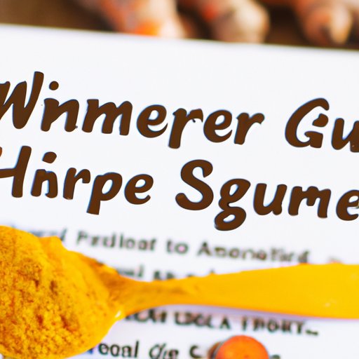 The Healing Powers of Turmeric: A Comprehensive Guide