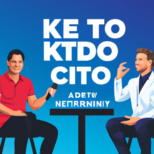 Interview Experts on the Keto Diet
