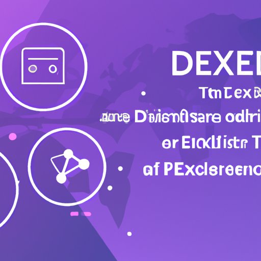 Exploring the Benefits of Using a Dex Crypto
