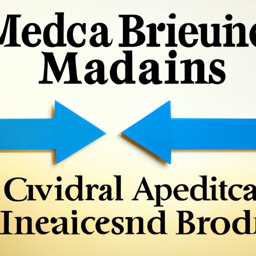 Comparing the Benefits of Medicaid and Medicare