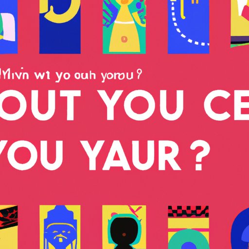 Learn About Your Cultural Identity: Take This Quiz
