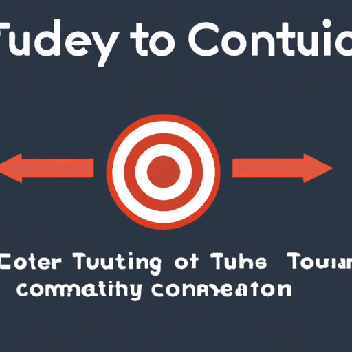 Identify Your Target Audience and Tailor Content to Their Needs