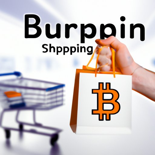 A Comprehensive Guide to Shopping with Bitcoin