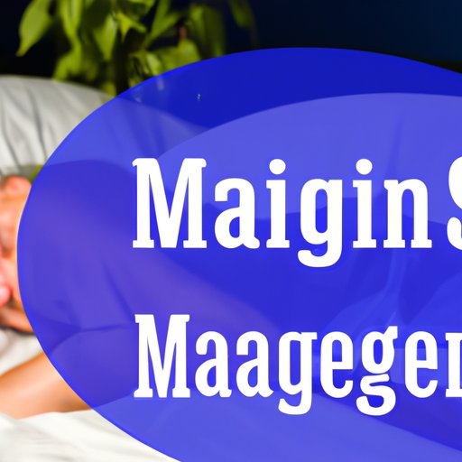 A Review of the Benefits of Magnesium for Sleep