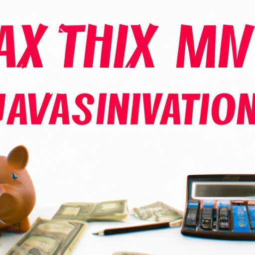 How to Maximize Your Tax Savings