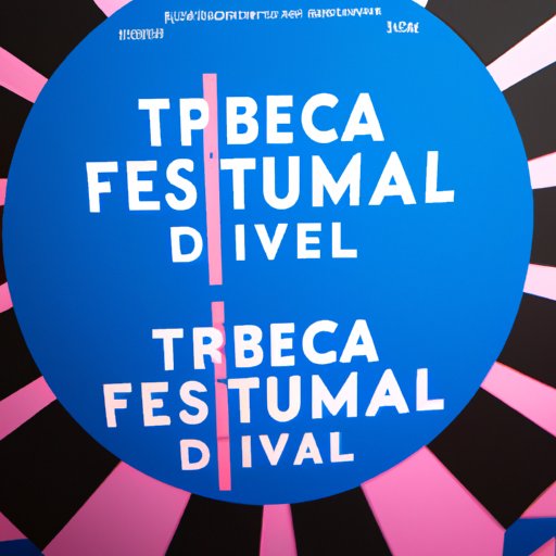 Celebrating Cinema at the Tribeca Film Festival: When to Attend and What to See