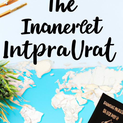 The Ultimate Guide to Planning an International Trip