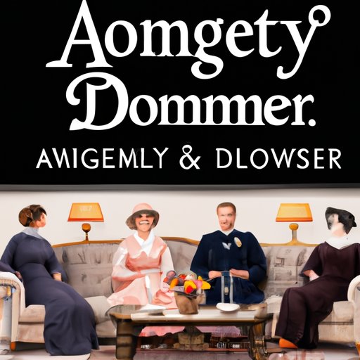 Enjoy the First Downton Abbey Movie from the Comfort of Your Home