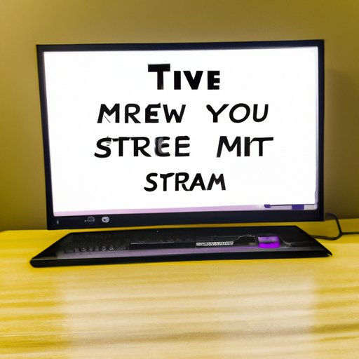 The Best Ways to Stream IT