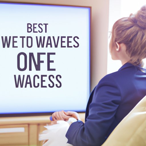 Recommendations for Best Ways to Watch