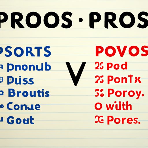 Summary of Pros and Cons
