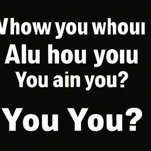 How Who Are You Gifs Can Lighten Up Any Conversation