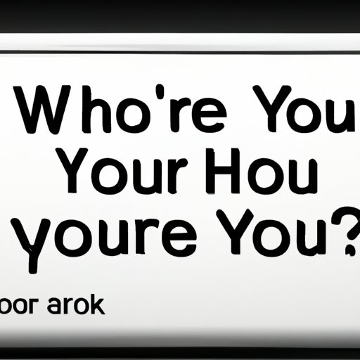 Appreciating the Uplifting Message of Who Do You Think You Are