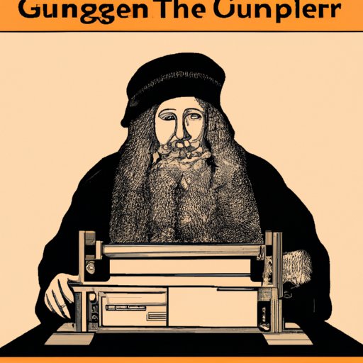 Examining the Inventor of the Printing Press: Johannes Gutenberg and His Legacy