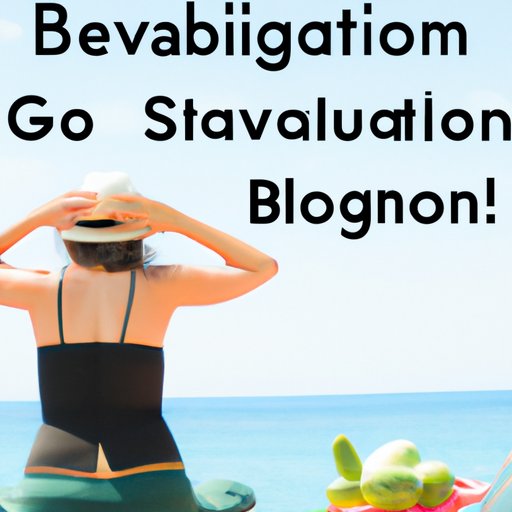 Strategies to Minimize Bloating While Enjoying Vacation