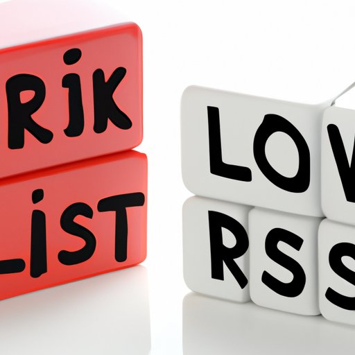 Low Risk and Low Cost